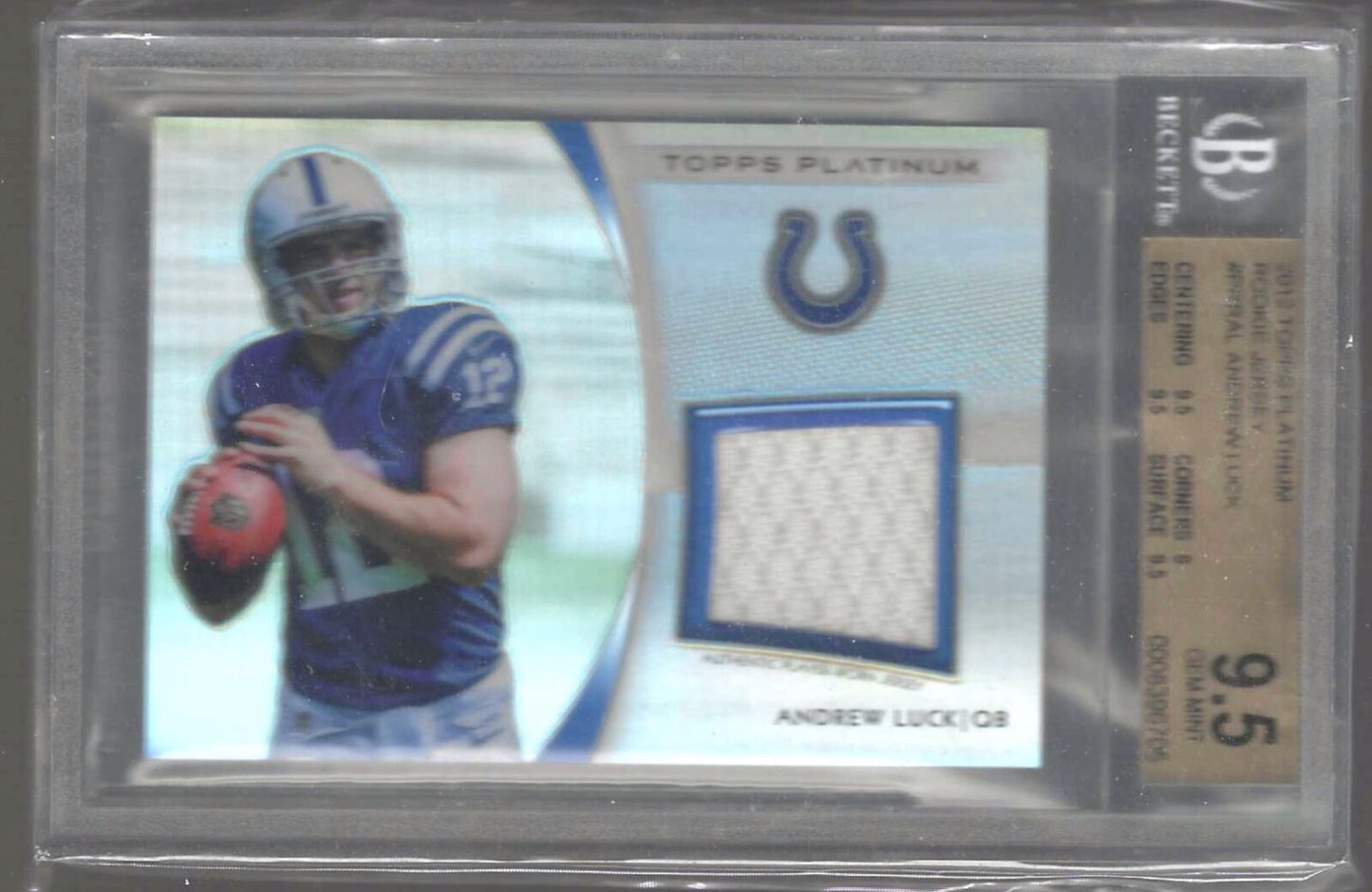 ANDREW LUCK 2012 TOPPS PLATINUM ROOKIE REFRACTOR PATCH RC BGS 9.5 GEM MINT POP 6