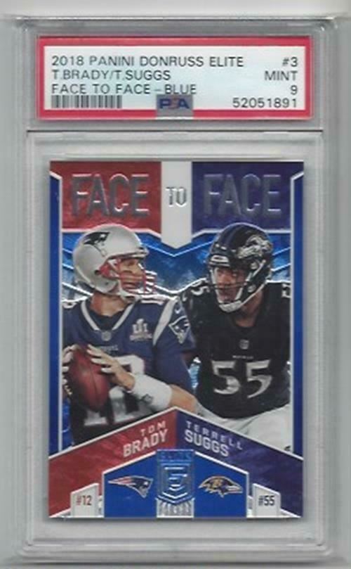 TOM BRADY TERRELL SUGGS 2018 DONRUSS ELITE FACE TO FACE BLUE /10 PSA 9 POP 1/1