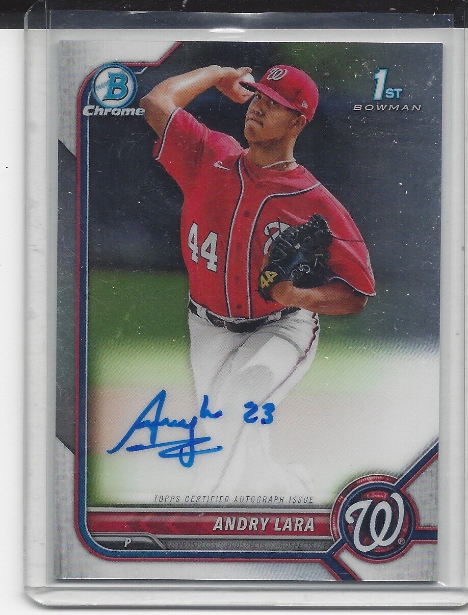 ANDRY LARA 2022 BOWMAN CHROME 1ST NATIONALS ON CARD PROSPECT AUTO