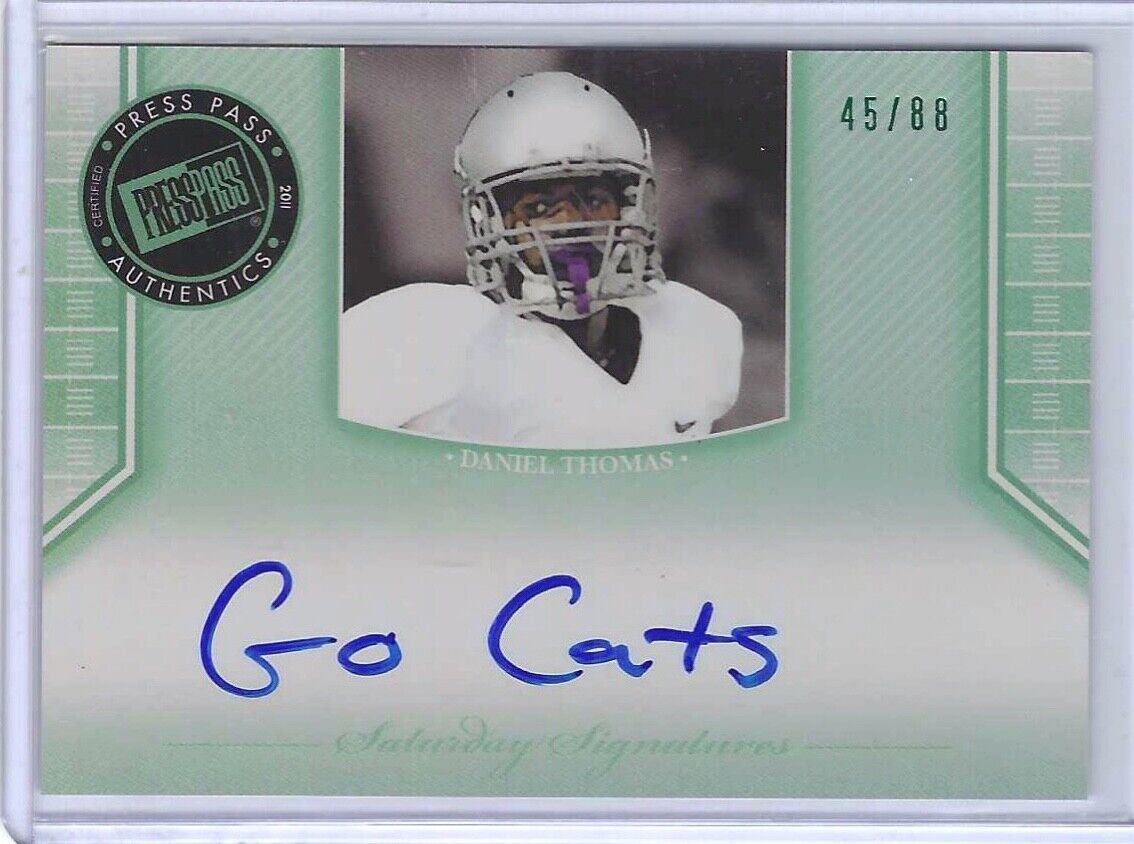 DANIEL THOMAS 2011 PRESS PASS SATURDAY INSCRIPTION "GO CATS" AUTO RC #D 45/88