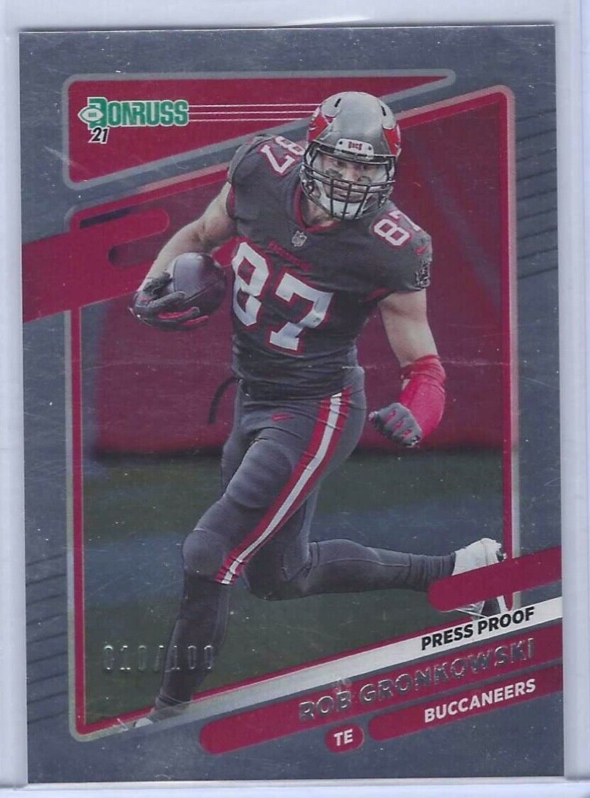 ROB GRONKOWSKI 2021 PANINI DONRUSS SILVER PRESS PROOF #D 010/100