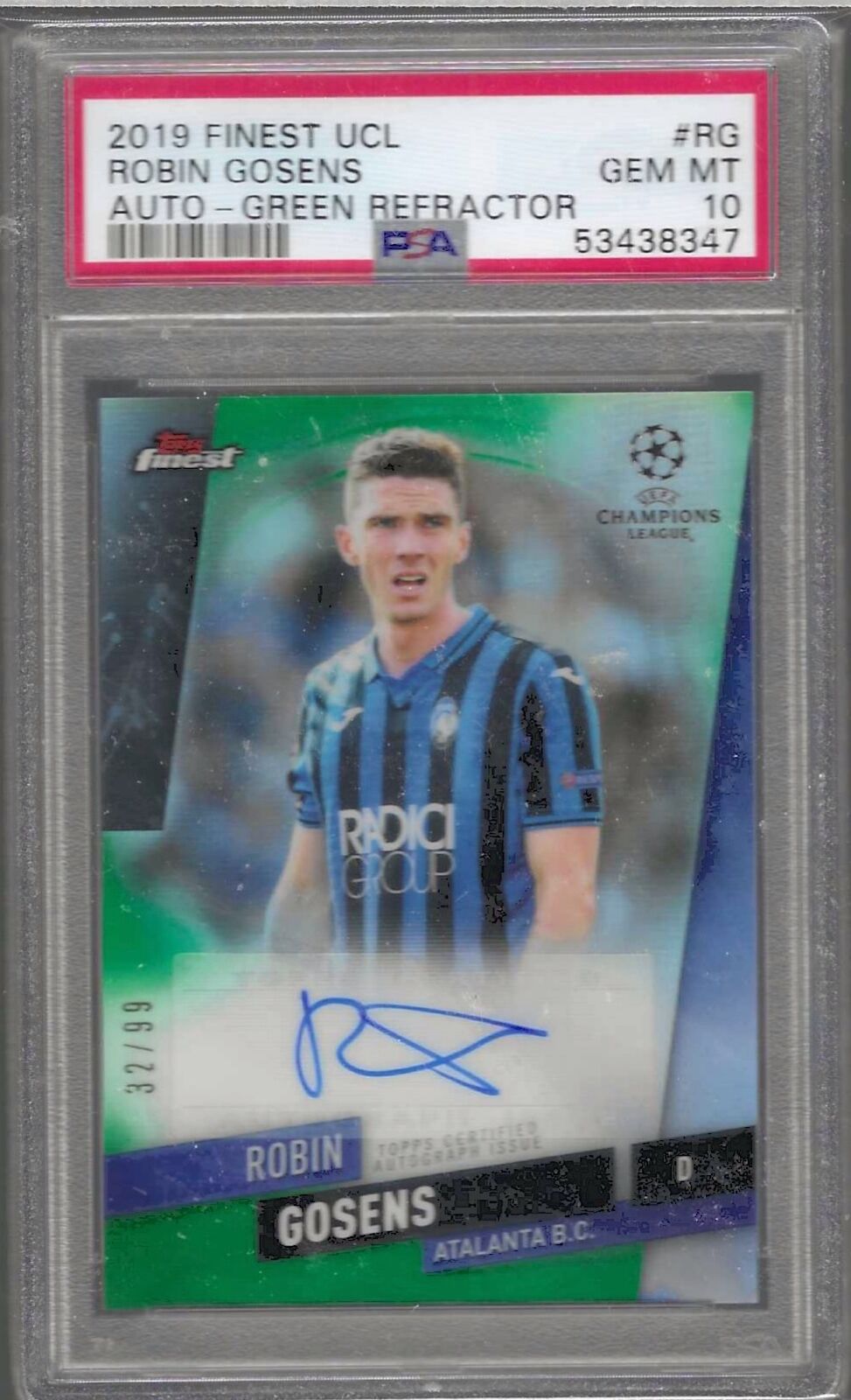 ROBIN GOSENS 2019-20 TOPPS FINEST UCL GREEN REFRACTOR AUTO /99 PSA 10 POP 1/1