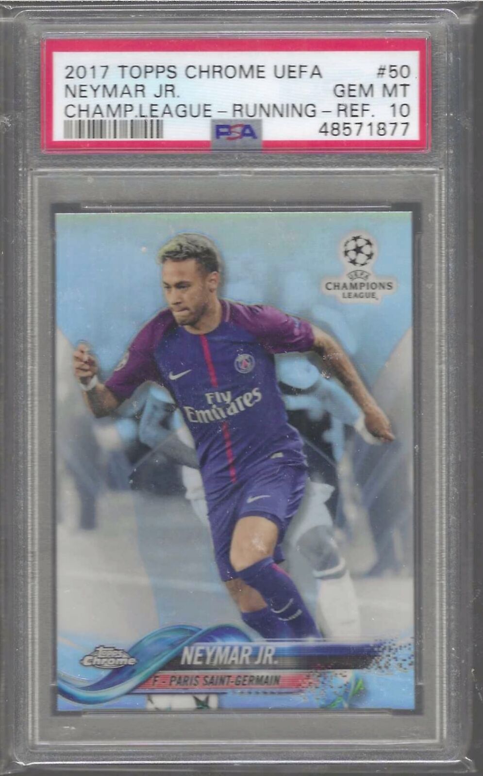 NEYMAR JR 2017-18 TOPPS CHROME UEFA RUNNING REFRACTOR PSA 10 GEM MINT