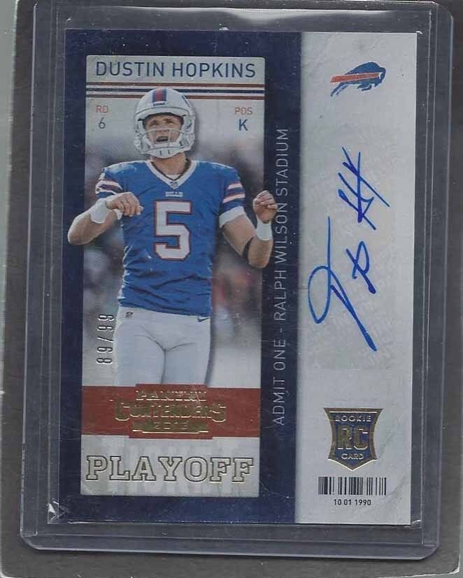 DUSTIN HOPKINS 2013 CONTENDERS PLAYOFF TICKET BILLS AUTO RC #D 89/99