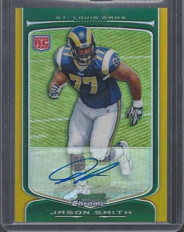 JASON SMITH 2009 BOWMAN CHROME GOLD REFRACTOR RAMS ROOKIE AUTO RC #D 19/25