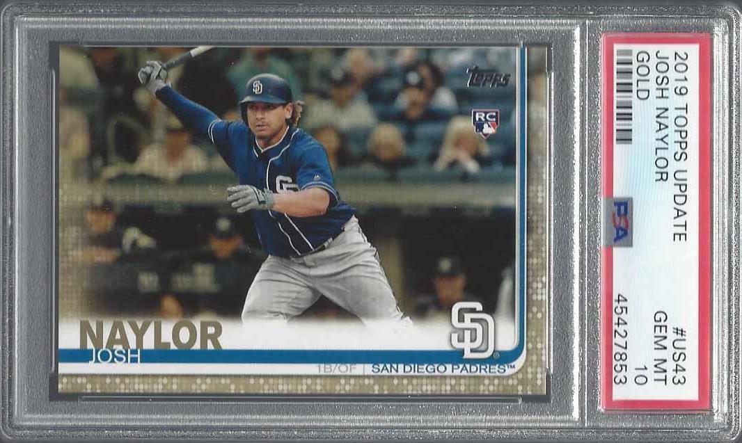 JOSH NAYLOR 2019 TOPPS UPDATE GOLD ROOKIE RC #D 474/2019 PSA 10 GEM MINT POP 5