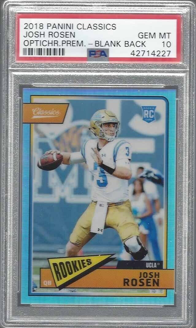 JOSH ROSEN 2018 CLASSICS OPTICHROME PREMIUM BLANK BACK RC /35 PSA 10 GEM POP 2