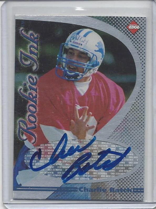 CHARLIE BATCH 1998 COLLECTORS EDGE ROOKIE INK LIONS ROOKIE ON CARD AUTO RC