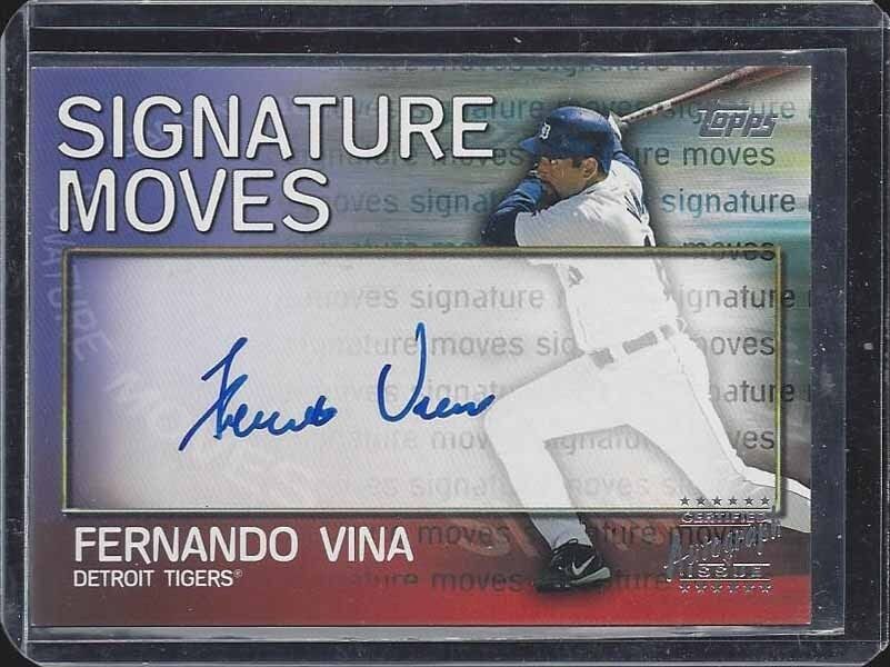 FERNANDO VINA 2004 TOPPS SIGNATURE MOVES ON CARD AUTO