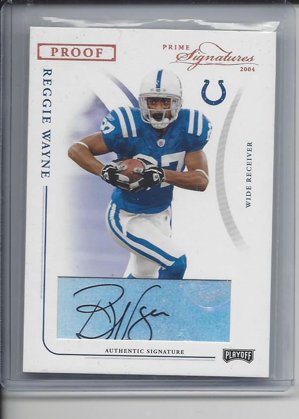 REGGIE WAYNE 2004 PLAYOFF PRIME SIGNATURES PROOF BRONZE AUTO #D 46/87