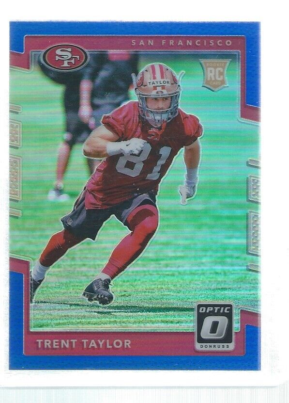 TRENT TAYLOR 2017 DONRUSS OPTIC HOLO BLUE ROOKIE RC #D 65/149