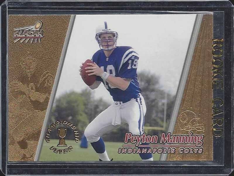 PEYTON MANNING 1998 AURORA CHAMPIONSHIP FEVER GOLD COLTS ROOKIE RC #22