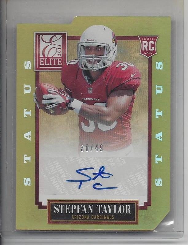 1/1 STEPFAN TAYLOR 2013 ELITE STATUS GOLD DIE CUT AUTO RC #D 30/49 JERSEY #30!