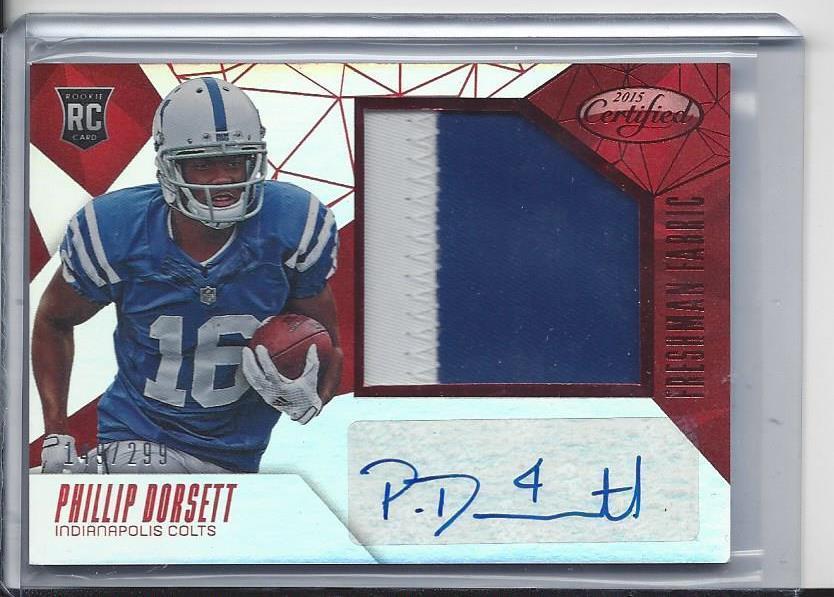 PHILLIP DORSETT 2015 CERTIFIED FRESHMAN FABRIC RED JUMBO PATCH AUTO RC #D /299