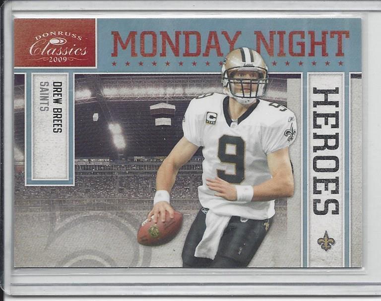 DREW BREES 2009 DONRUSS CLASSICS MONDAY NIGHT HEROES PLATINUM #D 16/25