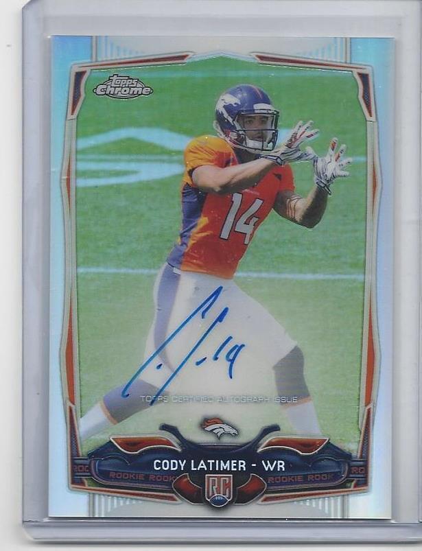 CODY LATIMER 2014 TOPPS CHROME FULL SIZE REFRACTOR ON CARD AUTO RC #D 35/150