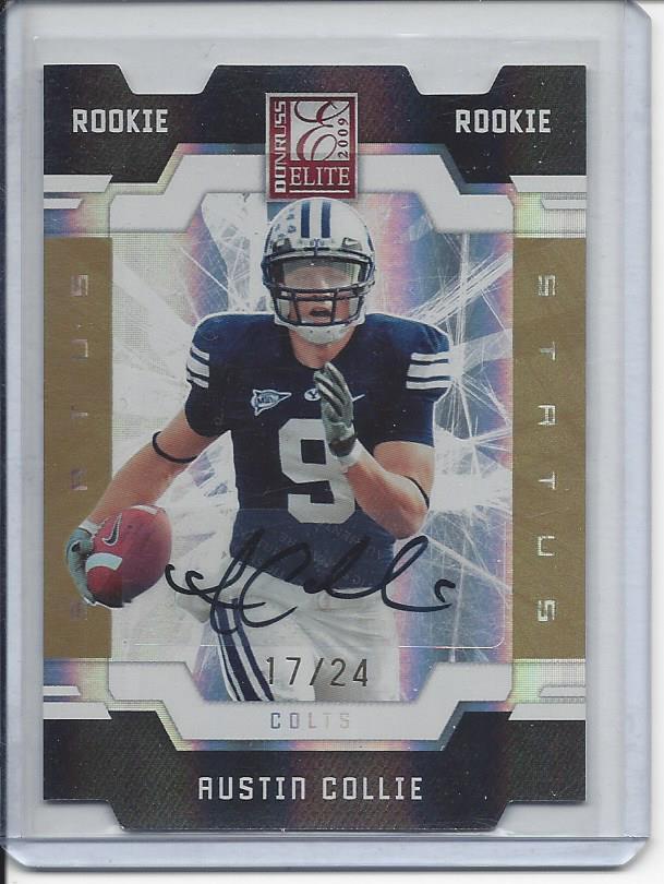 1/1 AUSTIN COLLIE 09 DONRUSS ELITE STATUS GOLD DIE CUT AUTO RC #D 17/24 JSY #17!