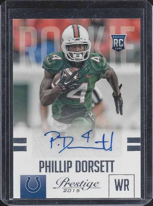 PHILLIP DORSETT 2015 PRESTIGE COLTS MIAMI HURRICANES ROOKIE AUTO RC #276