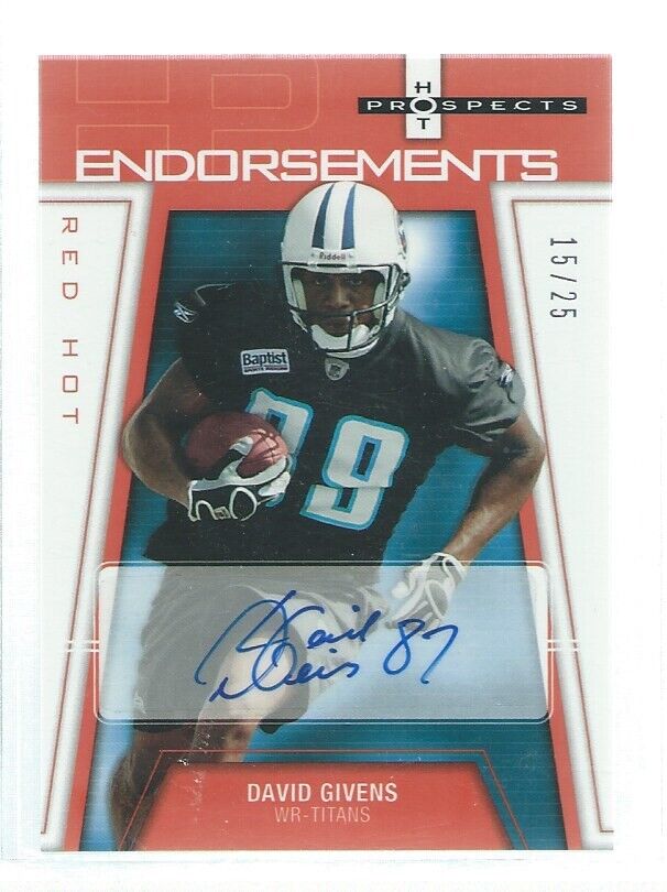 DAVID GIVENS 2006 FLEER HOT PROSPECTS ENDORSEMENTS RED HOT AUTO #D 15/25