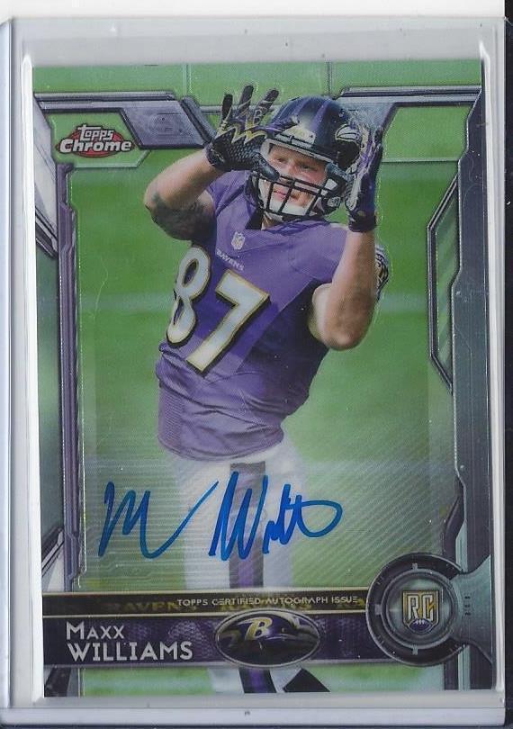 MAXX WILLIAMS 2015 TOPPS CHROME RAVENS ON CARD ROOKIE AUTO RC #165