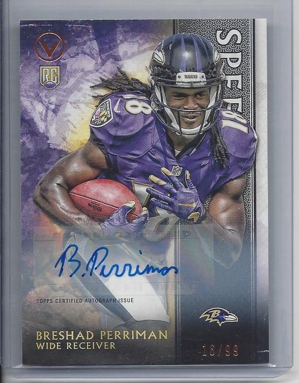 BRESHAD PERRIMAN 2015 TOPPS VALOR SPEED RAVENS ROOKIE AUTO RC #D /99