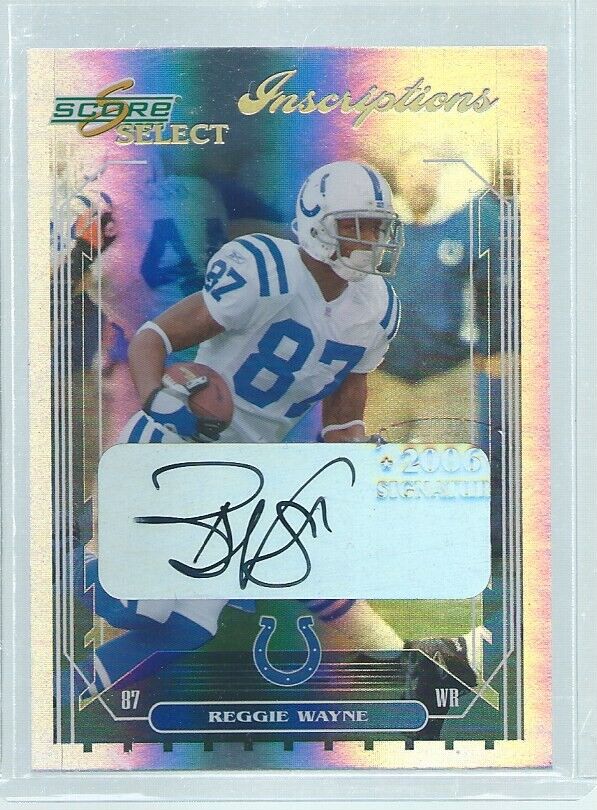 REGGIE WAYNE 2006 DONRUSS PLAYOFF SCORE SELECT INSCRIPTIONS AUTO HOLO #D 37/50