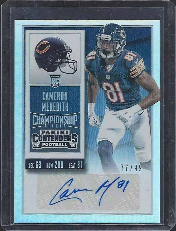 CAMERON MEREDITH 2015 CONTENDERS CHAMPIONSHIP TICKET BEARS AUTO RC #D 77/99