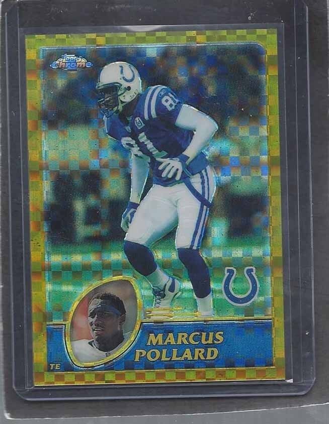 MARCUS POLLARD 2003 TOPPS CHROME GOLD XFRACTOR COLTS #D 11/101