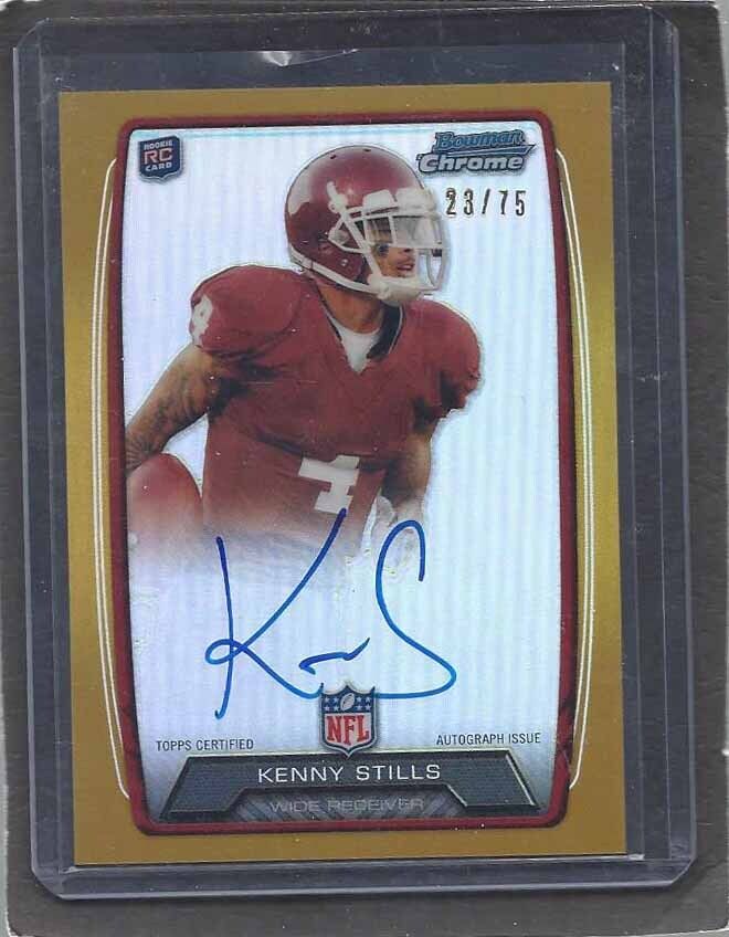 KENNY STILLS 2013 BOWMAN CHROME GOLD REFRACTOR ON CARD AUTO RC #D 23/75