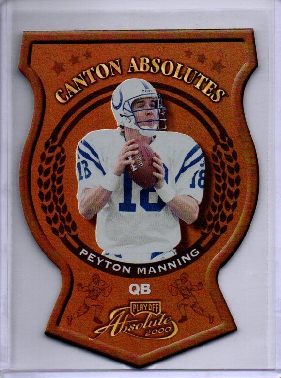 PEYTON MANNING 2000 PLAYOFF CANTON ABSOLUTES PLAYOFF ABSOLUTE DIE CUT #8