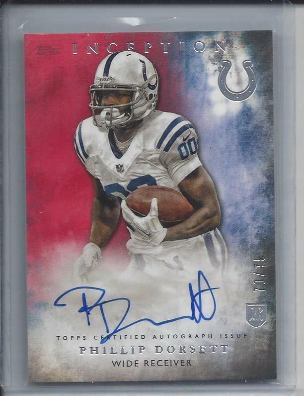 PHILLIP DORSETT 2015 TOPPS INCEPTION RED COLTS ON CARD ROOKIE AUTO RC #D /75