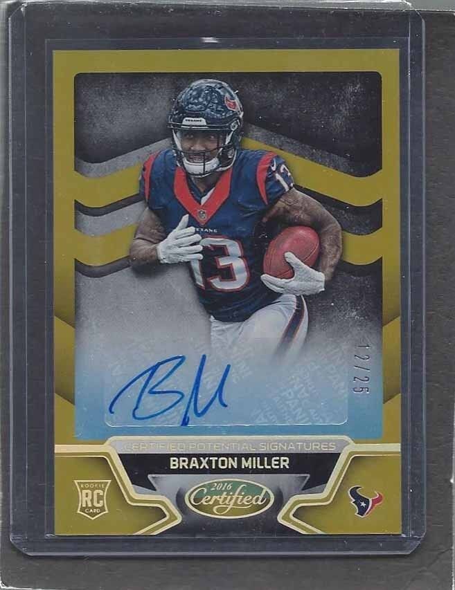 BRAXTON MILLER 2016 CERTIFIED MIRROR GOLD HOUSTON TEXANS ROOKIE AUTO RC #D 12/25