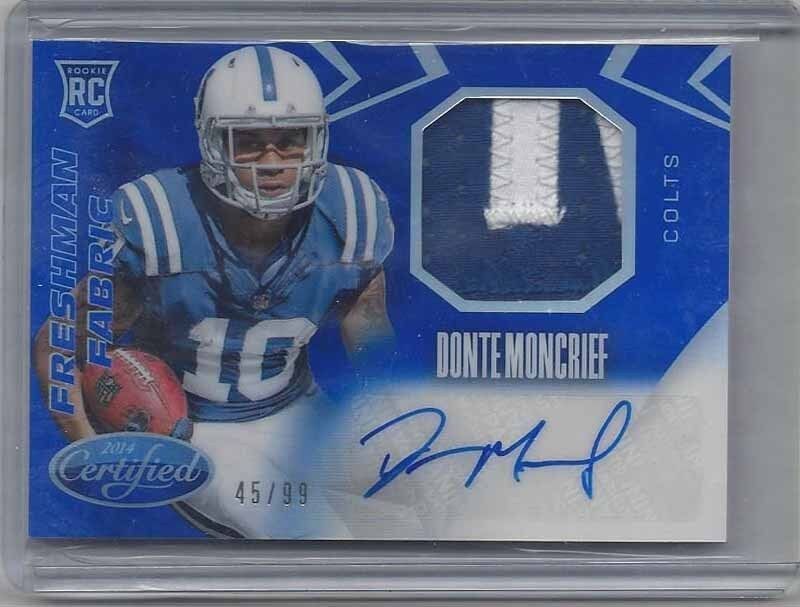 DONTE MONCRIEF 2014 CERTIFIED FRESHMAN FABRIC BLUE NAMEPLATE PATCH AUTO RC /99