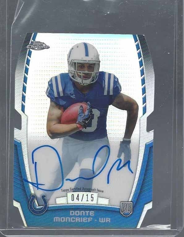 DONTE MONCRIEF 2014 TOPPS CHROME MINI DIE CUT REFRACTOR ON CARD AUTO RC #D 4/15