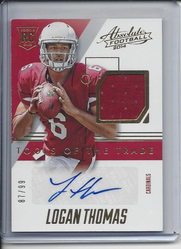 LOGAN THOMAS 2014 ABSOLUTE TOOLS OF THE TRADE ROOKIE JERSEY AUTO RC #D 87/99