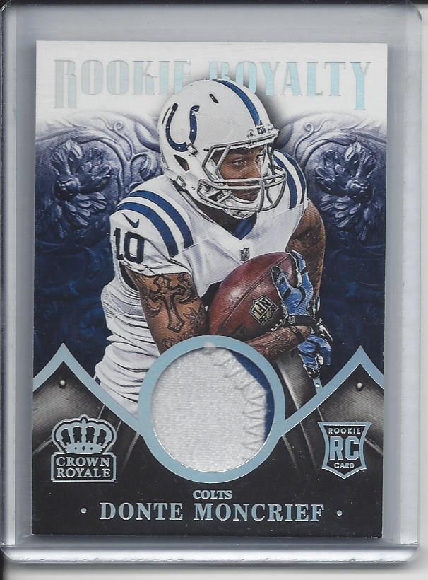 1/1 DONTE MONCRIEF 2014 CROWN ROYALE ROOKIE ROYALTY PATCH RC #D 10/99 (JSY #10!)
