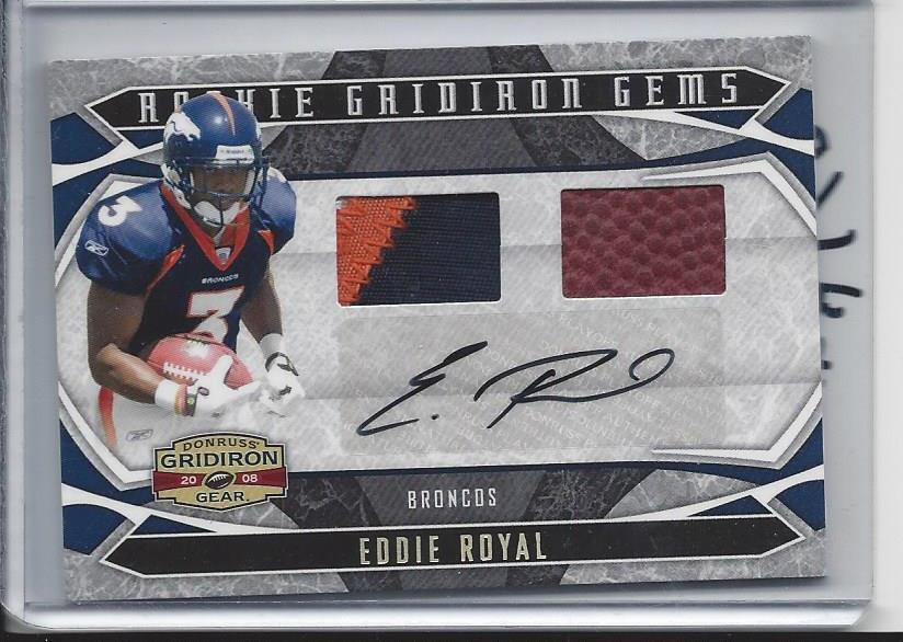 EDDIE ROYAL 2008 GRIDIRON GEAR GEMS DUAL 3 COLOR PATCH + BALL AUTO RC #D /50