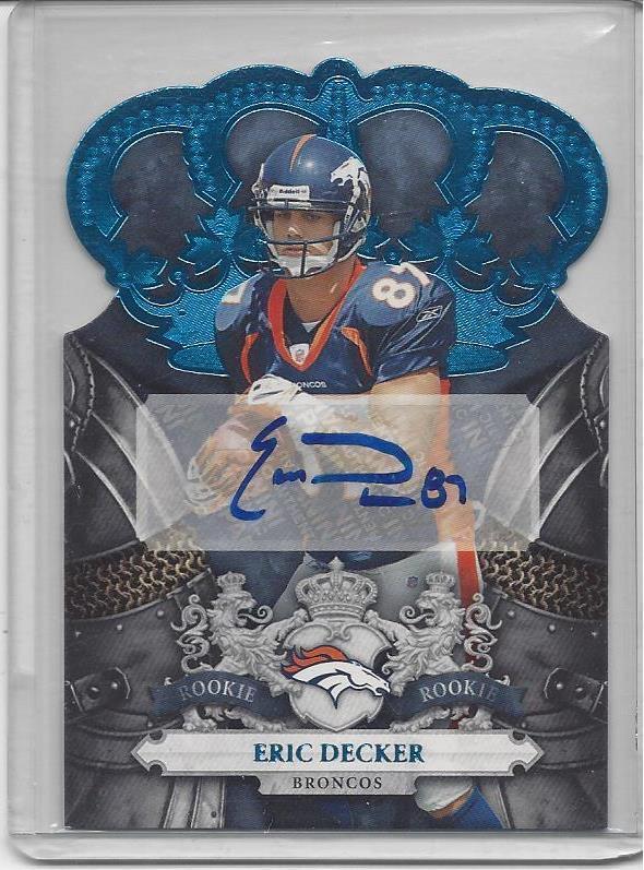 ERIC DECKER 2010 CROWN ROYALE BLUE DIE CUT AUTO RC #D 12/50