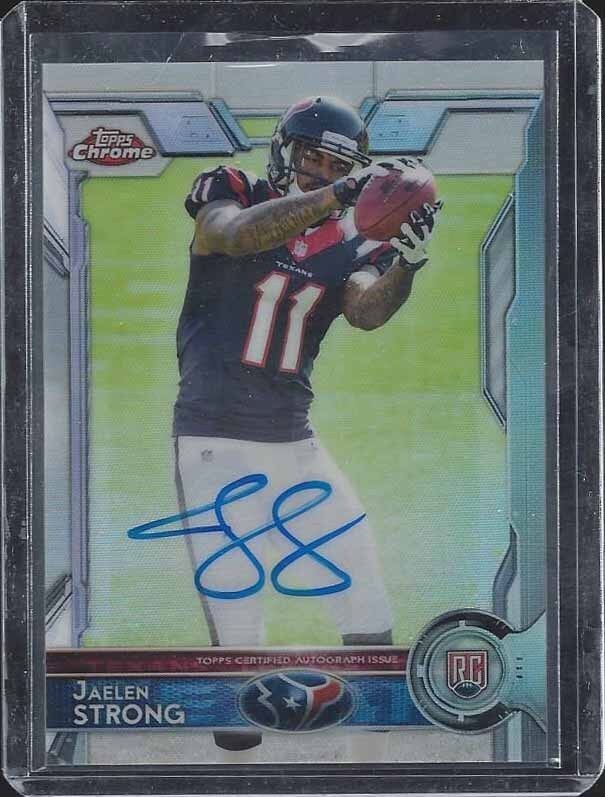 JAELEN STRONG 2015 TOPPS CHROME REFRACTOR TEXANS ON CARD ROOKIE AUTO RC #D /150