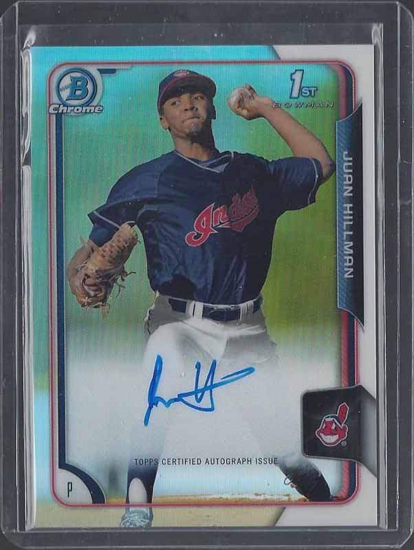 JUAN HILLMAN 2015 BOWMAN CHROME 1ST REFRACTOR INDIANS PROSPECT ON CARD AUTO