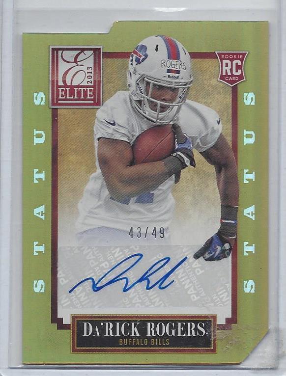 DA'RICK ROGERS 2013 ELITE STATUS GOLD DIE CUT AUTO RC #D 43/49