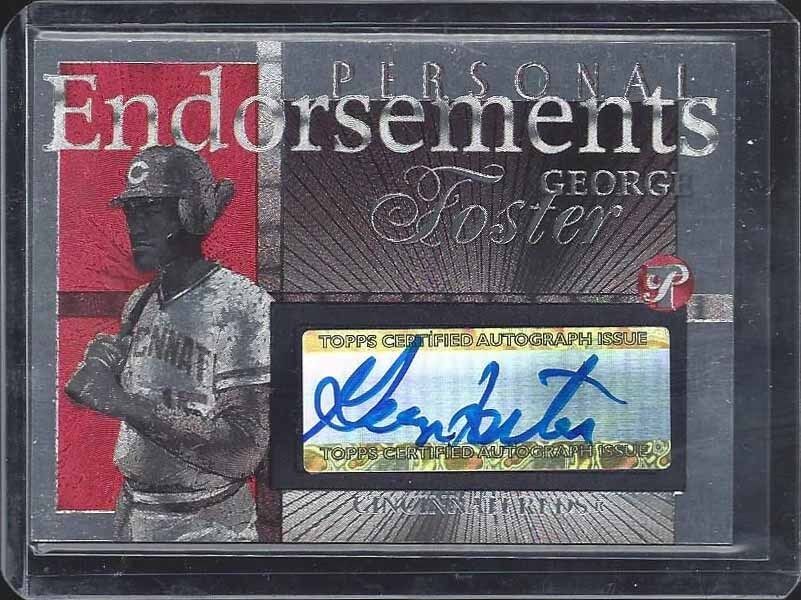 GEORGE FOSTER 2005 TOPPS PRISTINE PERSONAL ENDORSEMENTS CINCINNATI REDS AUTO