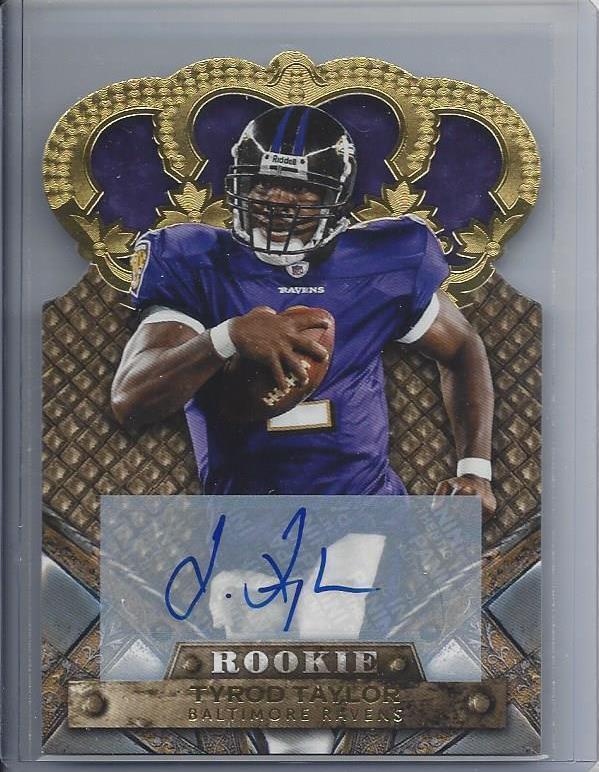 TYROD TAYLOR 2011 CROWN ROYALE GOLD DIE CUT ROOKIE AUTO RC #D /499