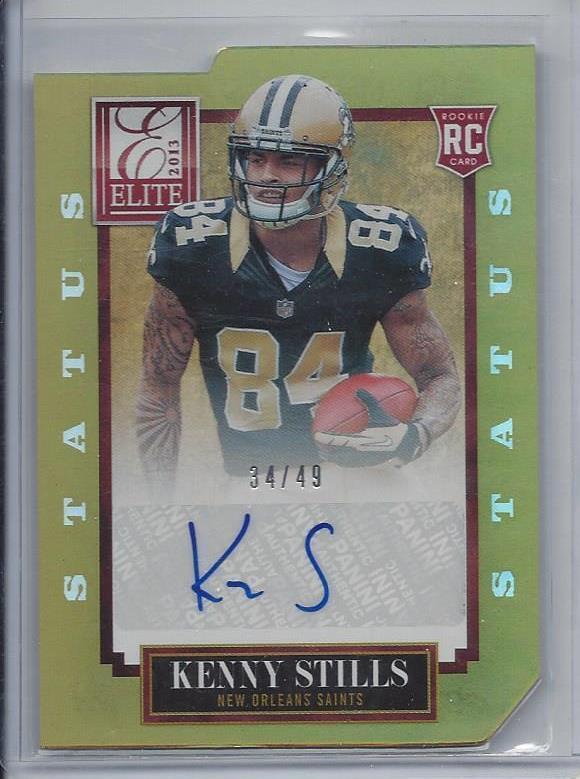 KENNY STILLS 2013 ELITE STATUS GOLD DIE CUT SAINTS AUTO RC #D 34/49