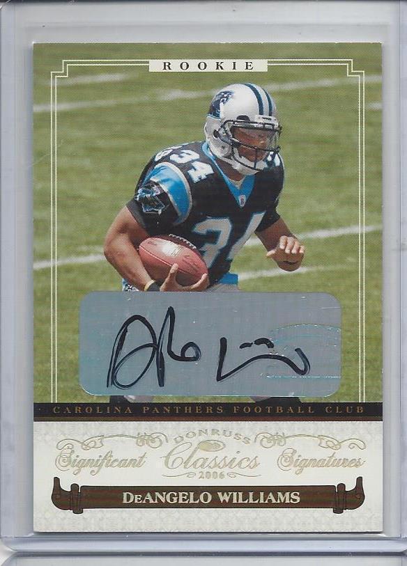 DEANGELO WILLIAMS 2006 DONRUSS CLASSICS SIGNIFICANT SIGNATURES GOLD AUTO RC /100