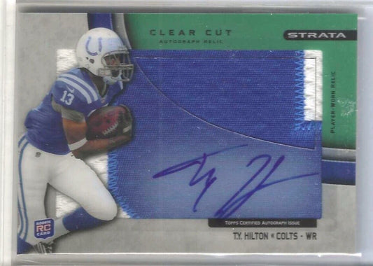 TY HILTON 2015 TOPPS STRATA CLEAR CUT GREEN ROOKIE JUMBO PATCH AUTO RC #D 31/55