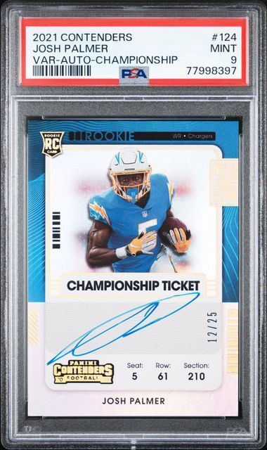 JOSH PALMER 2021 CONTENDERS CHAMPIONSHIP TICKET VARIATION AUTO RC /25 PSA 9 POP2