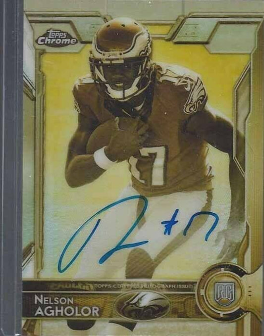 NELSON AGHOLOR 2015 TOPPS CHROME GOLD SEPIA REFRACTOR ON CARD AUTO RC #D 25/50