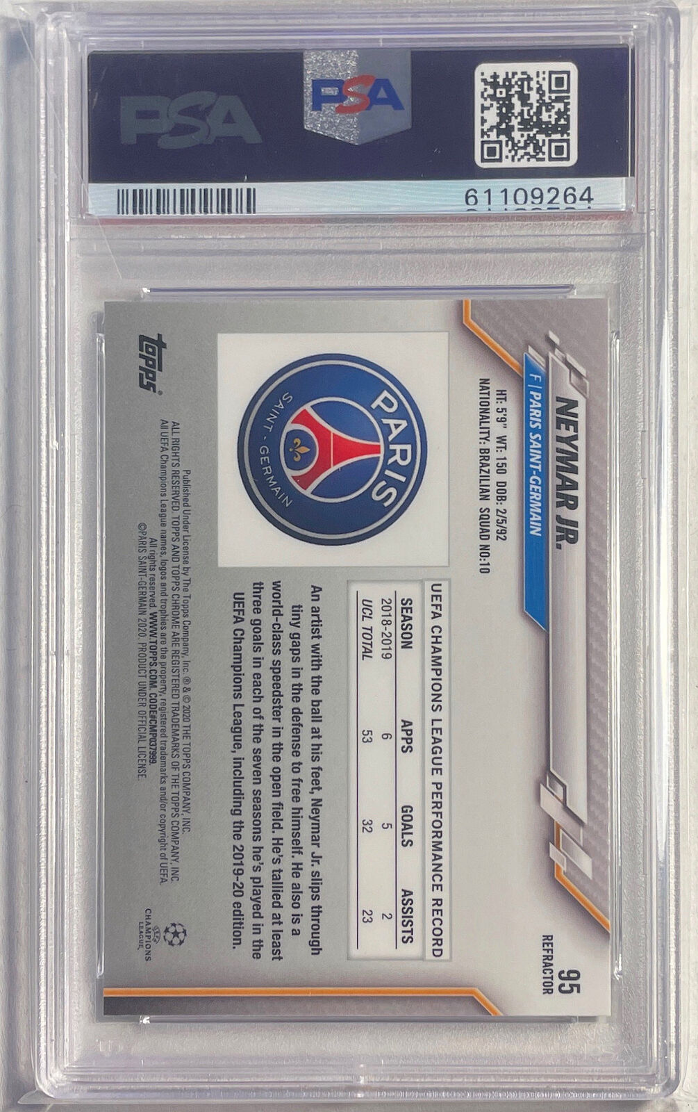 NEYMAR JR. 2019-20 TOPPS CHROME UCL REFRACTOR #95 PSA 10 GEM MINT POP 25