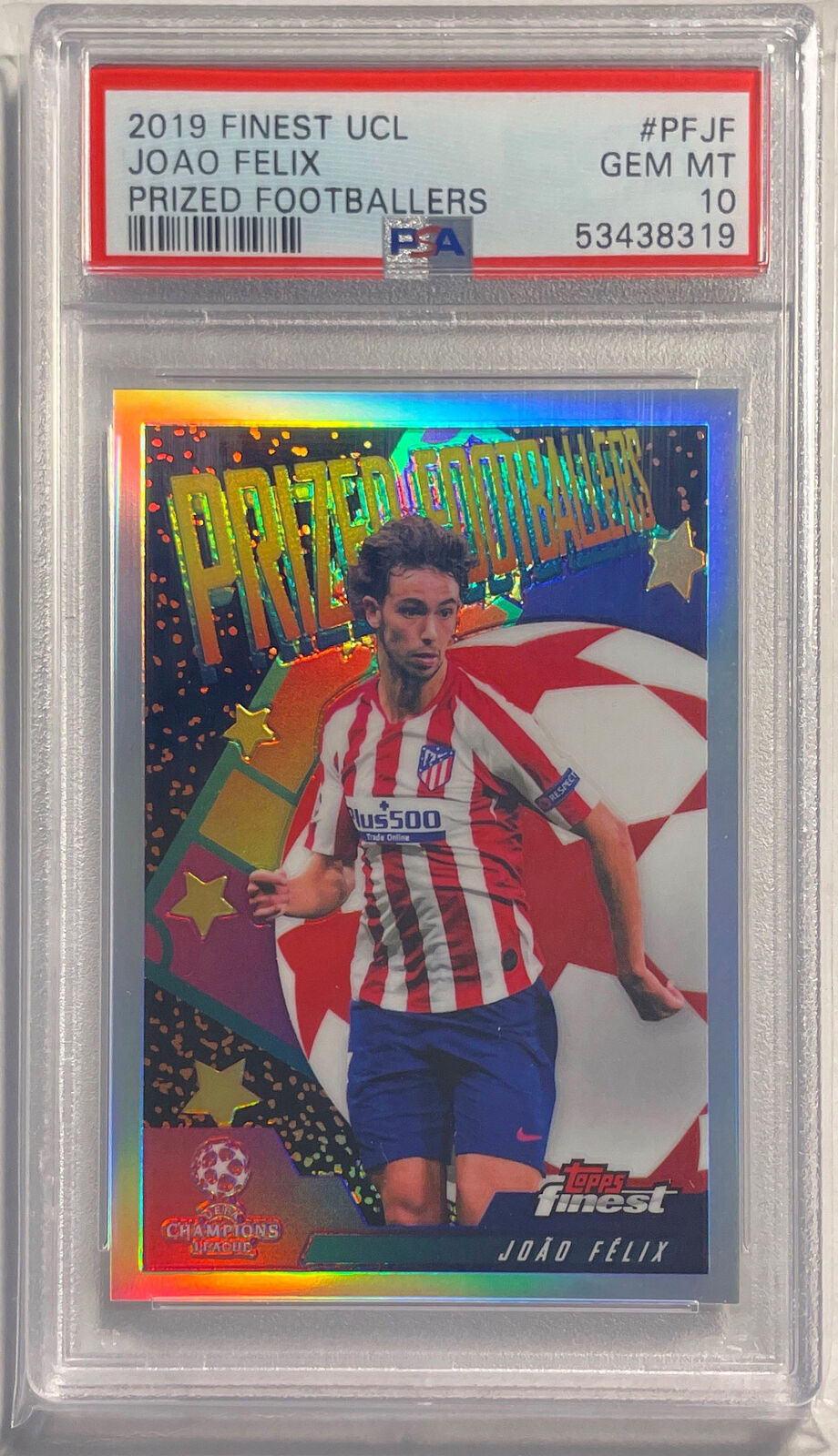 JOAO FELIX 2019 TOPPS FINEST UCL PRIZED FOOTBALLERS #PFJF PSA 10 GEM MINT POP 76